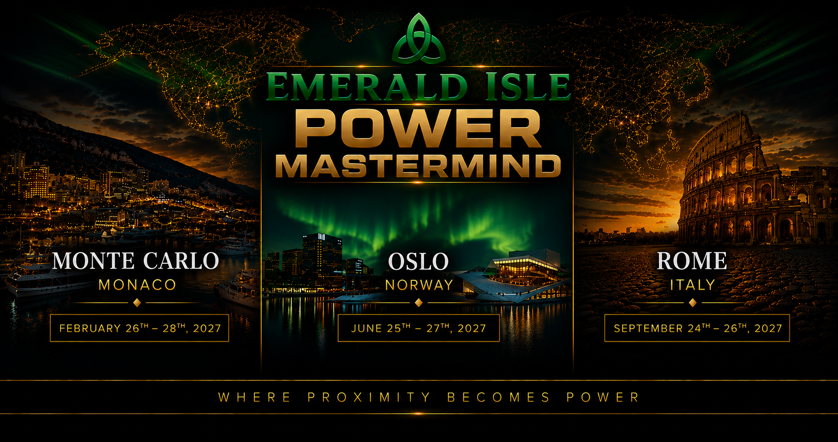 Emerald Isle Power Mastermind — Monaco, Oslo, Rome